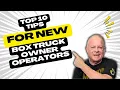 Top 10 Tips for Box Truck Owners to Make More Money Run Smarter