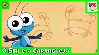 O Siri e o Caranguejo | Bob Zoom | Vídeo Infantil Musical Oficial @BobZoom