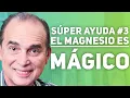 SUPER AYUDA El Magnesio Es Magico