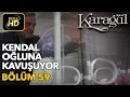 Lagu Karagül 59. Bölüm (Full HD Tek Parça)Kendal Oğluna Kavuşuyor