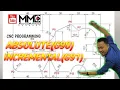 ABSOLUTE INCREMENTAL PROGRAMMING CNC MILLING