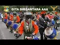 Drumband Gita Dirgantara AAU - Kirab Passing In Kopral Taruna AAU - Part 2