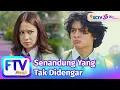 Download Lagu FTV SCTV Rassya Hidayah \u0026 Aline Fauziah - Senandung Yang Tak Didengar