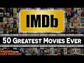IMDb s 50 Greatest Movies Ever