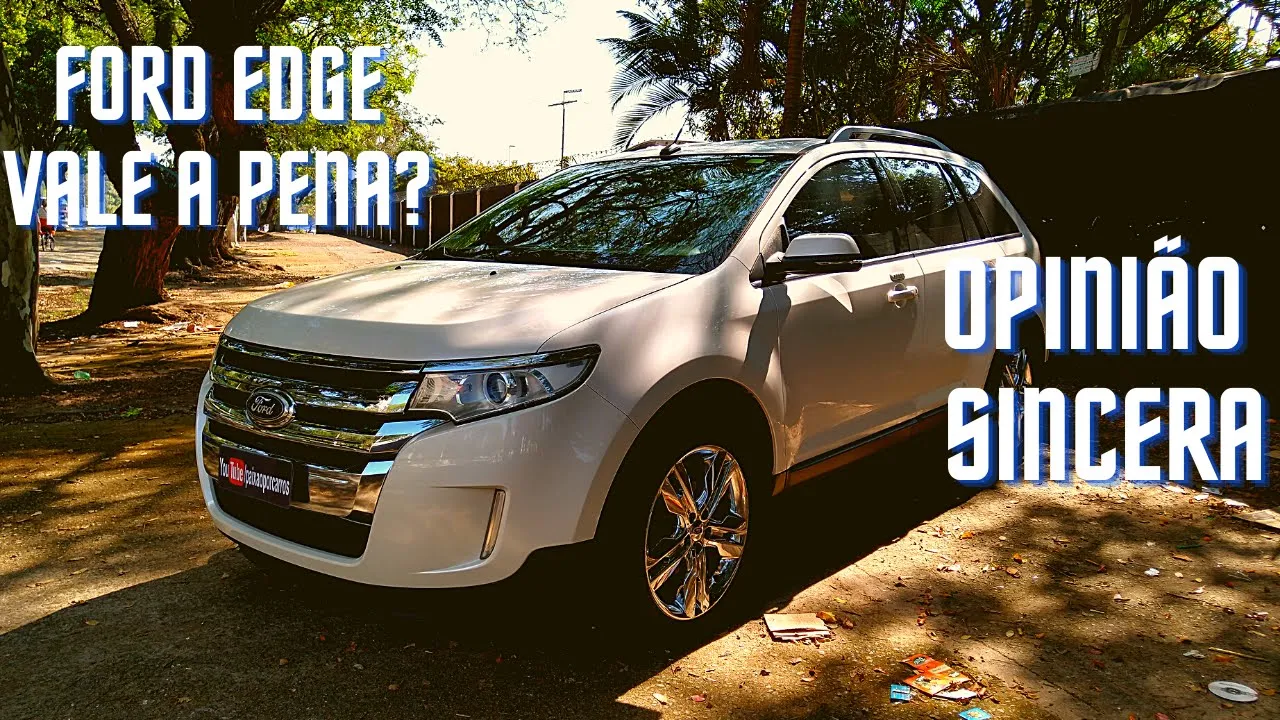 Ford Edge Opinião Sincera de Dono (1 ano de uso)