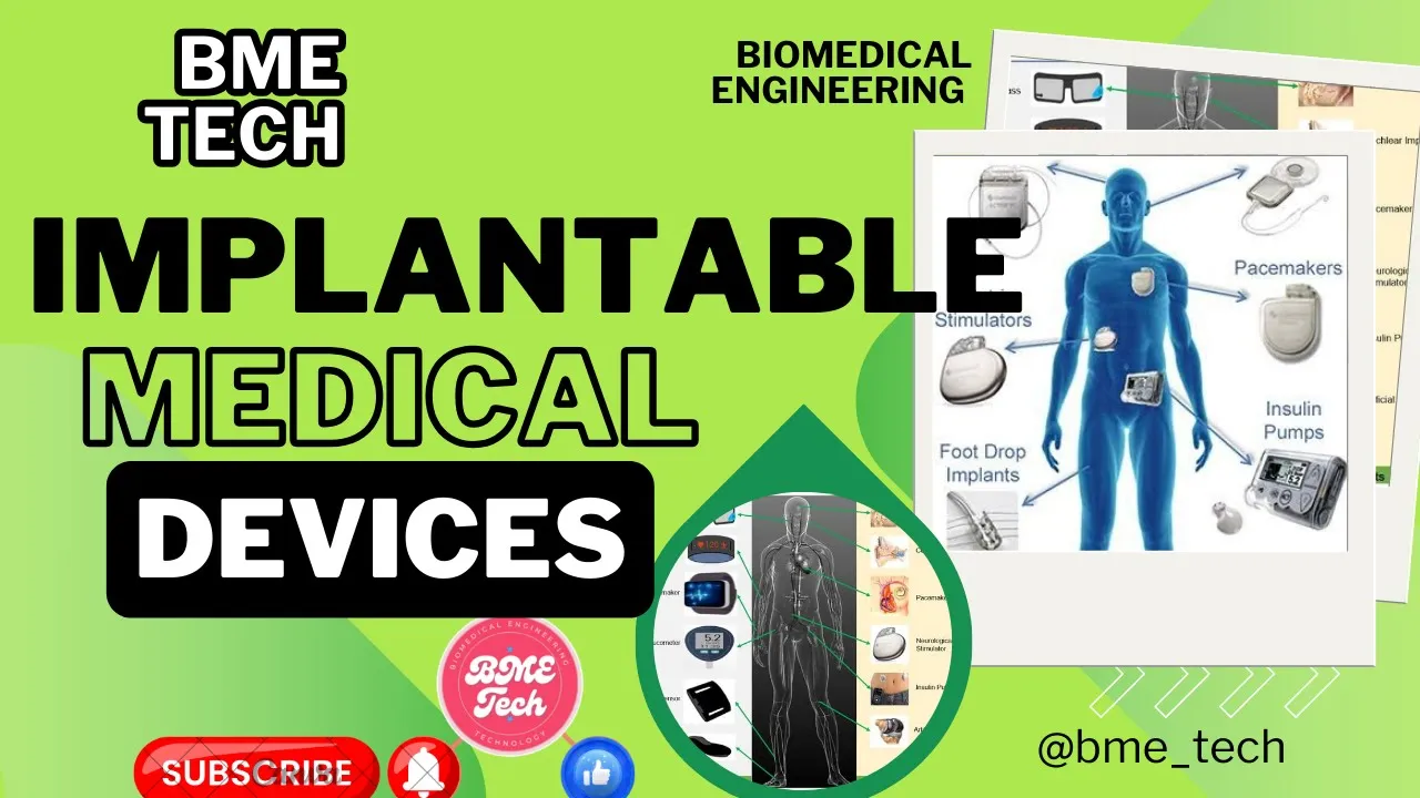 Implantable Medical Devices | Biomedical Engineering | BME Tech