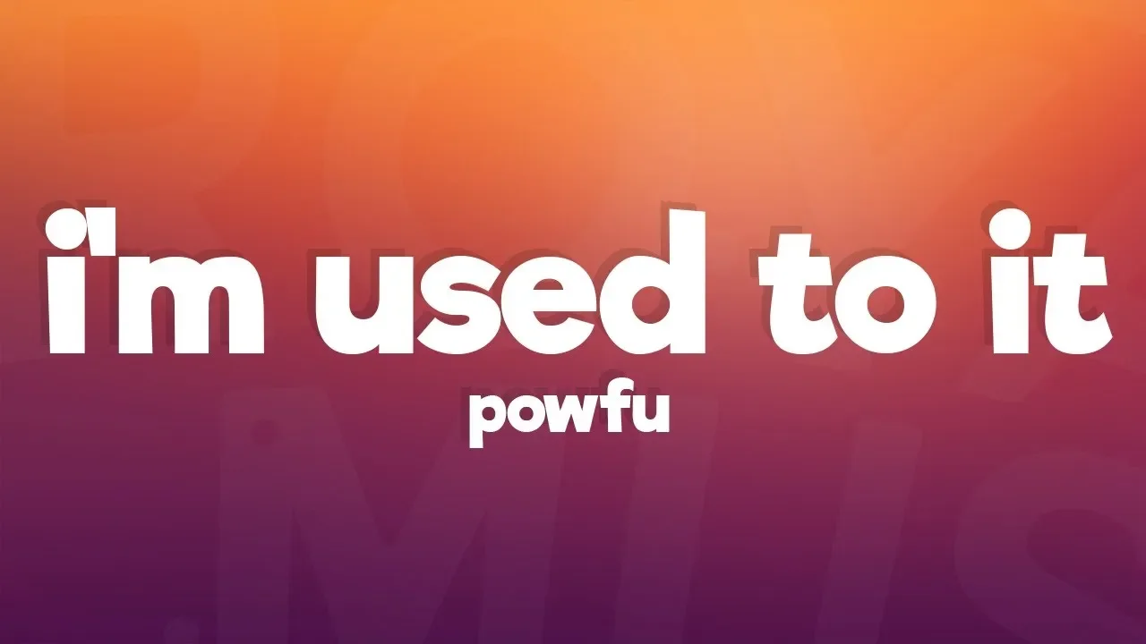 Powfu - i'm used to it (Lyrics)