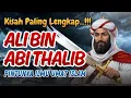 Lagu KISAH PALING LENGKAP...!!! ALI BIN ABI THALIB