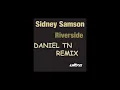 Riverside - Sidney Samson (Daniel Tn Remix)