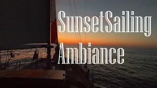 Sunset Sailing Ambiance 1 Hour