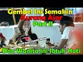Download Lagu Part II. Gembel Ini Semakin Kurang Ajar, Dan Wanita Ini Malah Jatuh Hati. Main Lagu Canon Rock,