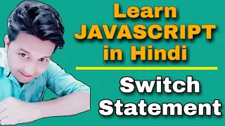 Switch Statement In JavaScript Hindi JavaScript Tutorial For Beginners Hindi 2020