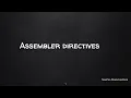 ASSEMBLER DIRECTIVES