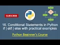 Python for Beginners 16 Conditional logic if elif else statements in Python detailed examples