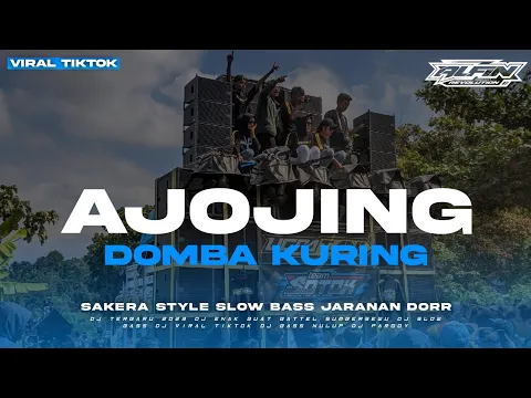 Download MP3 DJ Viral TikTok Ajojing X Domba Kuring Slow Bass | ALFIN REVOLUTION