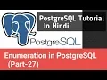 PostgreSQL Tutorial In Hindi Enumeration In PostgreSQL Part-27