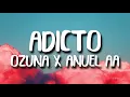 Ozuna & Anuel AA, Tainy - Adicto (Audio)