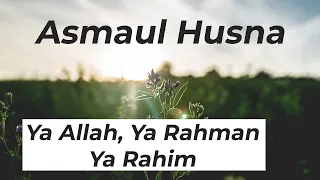 asmaul husna ya rahman ya rahim 