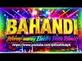 BAHANDI Waray-waray Electro Disco Remix OPM Trending Songs