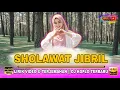 Download Lagu 🔴 SHOLAWAT JIBRIL || LIRIK VIDEO \u0026 TERJEMAHAN || DJ KOPLO TERBARU