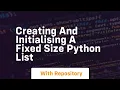 Creating and initialising a fixed size python list