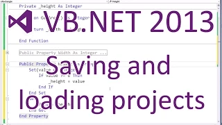 VB NET 2013 - Saving and loading projects