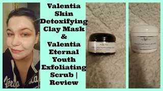 Download Valentia Skin Detoxifying Clay Mask \u0026 Valentia Eternal Youth Exfoliating Scrub |Review MP3