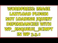 Wordpress Image LazyLoad plugin not loading jQuery dependancies with wp - enqueue