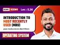 L-5 26 Most recently used page replacement algorithm Operating System