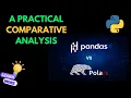 Pandas vs Polars Which Python DataFrame Library is Better
