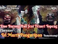 Download Lagu Barong Bali feat Penari Topeng Jaranan Tri Murti Panguripan Banyuwangi Live Segobang
