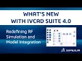 Python CST and IVCAD Redefining RF simulation and model integration IVCAD Suite