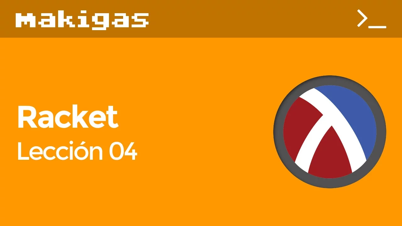 Racket – 4. Listas: manipulación, iteración y recursión