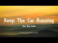Goo Goo Dolls - Keep The Car Running (Lyrics) - Magnetic (2013)