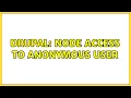 Drupal Node access to anonymous user