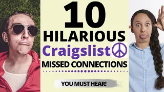 10 Hilarious Craigslist Missed Connections You Must Hear