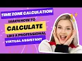 How to Calculate Time Zone as a Virtual Assistant Time Zone