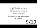Introduction to GPU Programming CUDA HPC in Julia