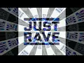 Lagu Just Rave - Episode 02