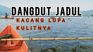 Download KACANG LUPA KULITNYA || DANGDUT JADUL MP3