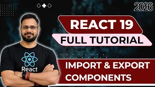 React 19 Tutorial in Hindi - Import and Export in React Components