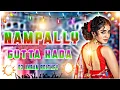 Lagu Nampally Gutta Kada New Folk Song 2022 || Trending Telugu DJ Songs 2022 || Mix By Dj Akram Bolthey