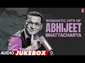 Download Lagu Romantic Hits Of Abhijeet Bhattacharya (Audio) Jukebox | Abhijeet Bhattacharya Super Hit Songs