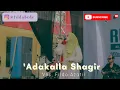 Lagu 'ADAKALLA SHAGIR - Cover by Filda Azatil || Ajibah Music