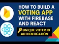 How to Build a Voting App with Firebase and React Unique Voter ID Authentication