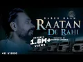 Download Lagu Babbu Maan - Raatan De Rahi | Official Music Video 2023 | New Punjabi Song 2023