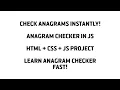 Anagram Checker Using HTML CSS and JavaScript - Full Tutorial