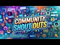 Community Spotlight ShoutOuts Part 8 Appreciate Yall