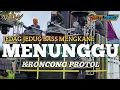 Download Lagu DJ KRONCONG PROTOL X MENUNGGU‼️viral tiktok bass mengkane.