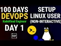 Day 1 Linux User Setup with Non-Interactive Shell Kodekloud Engineer
